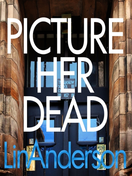 Title details for Picture Her Dead by Lin Anderson - Wait list